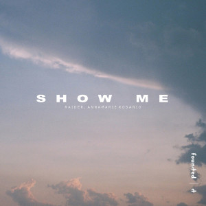 Listen to Show Me song with lyrics from Raider