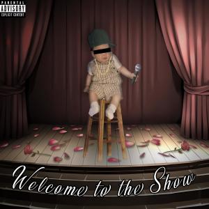 Origin的專輯Welcome To The Show (Explicit)