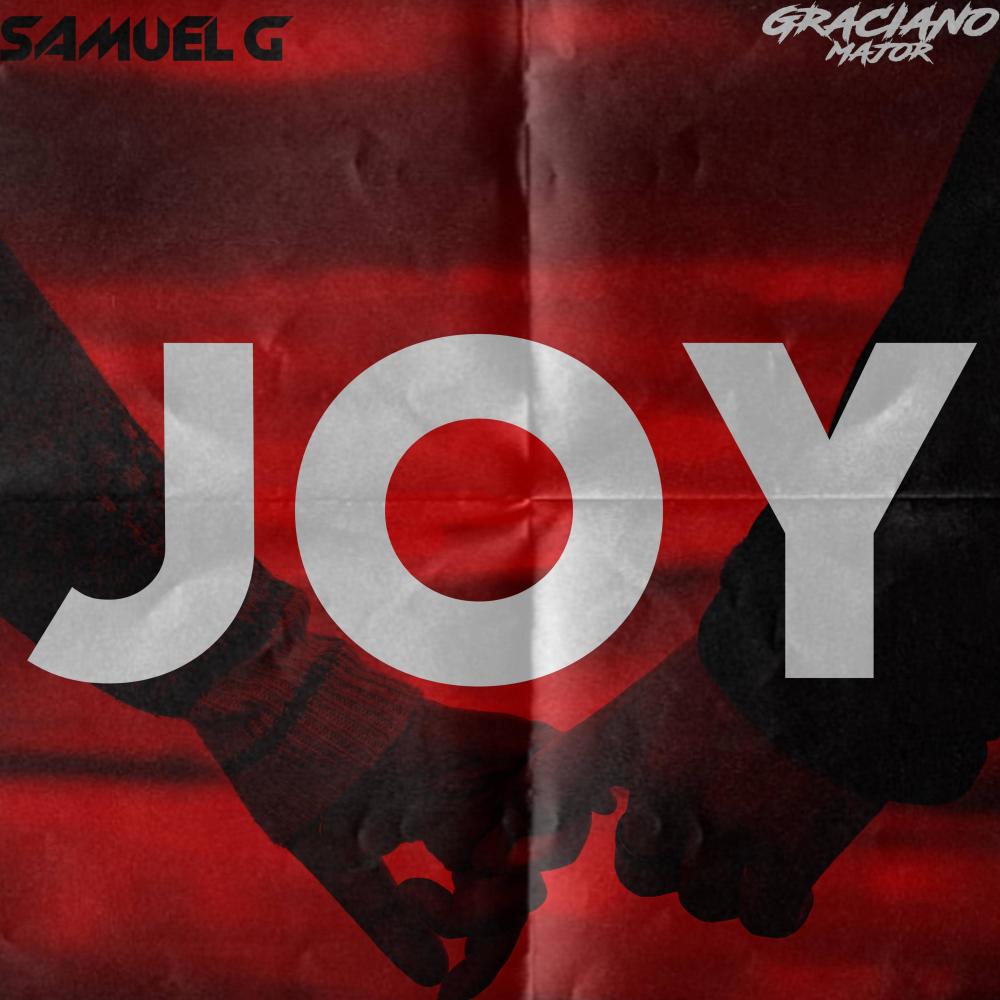 Joy (feat. Graciano Major)