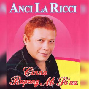 Dengarkan lagu Cinna nyanyian Anci La Ricci dengan lirik