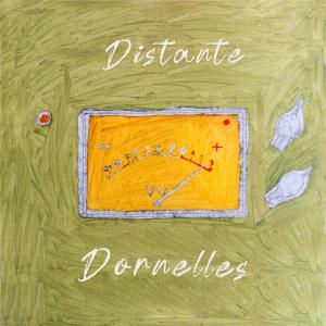 Listen to Distante song with lyrics from Dornelles