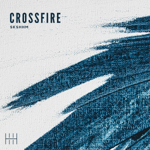 收聽SKSHHM的Crossfire歌詞歌曲