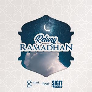 Dengarkan lagu Relung Ramadhan (feat. Sigit Wardana) nyanyian Gradasi Acapella dengan lirik