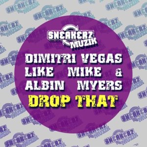 อัลบัม Drop That ศิลปิน Dimitri Vegas & Like Mike