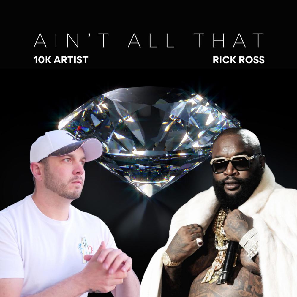 Ain't All That (feat. Rick Ross) (Explicit)