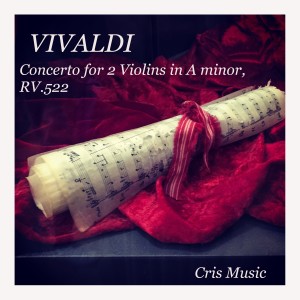 Vivaldi: Concerto for 2 Violins in A Minor, RV 522