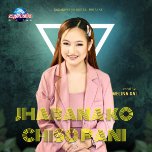 Dengarkan lagu Jharanako Chiso Pani - Female Version (Female Version) nyanyian Melina Rai dengan lirik