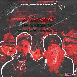 Fedie DeMarco的專輯NightMare On Gorman St. (Explicit)
