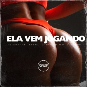 DJ Meno GMZ的专辑Ela Vem Jogando (Explicit)