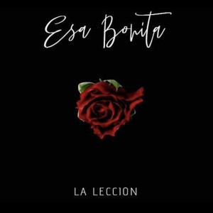 ดาวน์โหลดและฟังเพลง Esa Bonita พร้อมเนื้อเพลงจาก La Lección