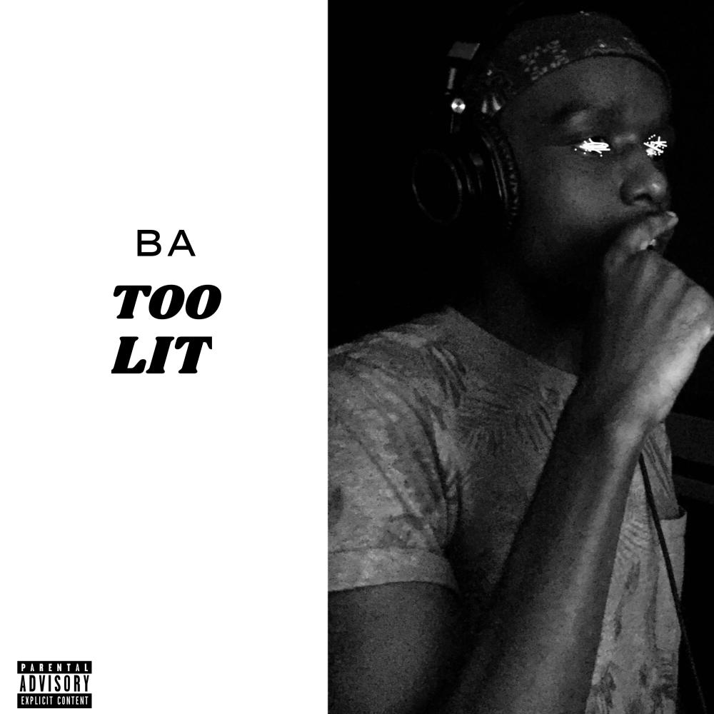 Too Lit (Explicit)