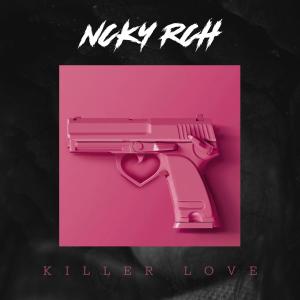 收聽Ncky Rch的Killer Love歌詞歌曲