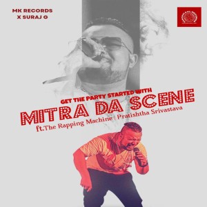 Listen to Mitra Da Scene song with lyrics from pratishtha srivastava