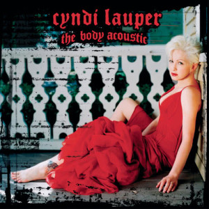 Cyndi Lauper的專輯The Body Acoustic