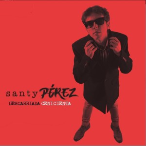 Listen to Descarriada Cenicienta (Explicit) song with lyrics from Santy Pérez