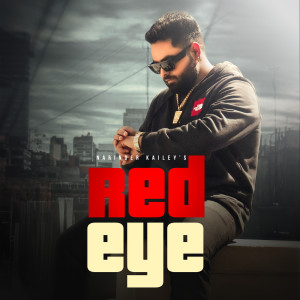Album Red Eye (Explicit) from Narinder Kailey