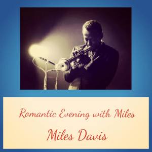 Miles Davis的专辑Romantic Evening with Miles