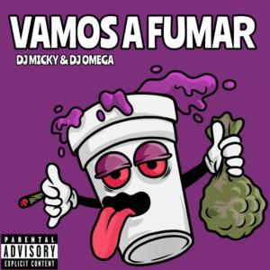 收聽Dj Micky El Mas Rankiao的Vamos a Fumar Mix (feat. Dj Omega)歌詞歌曲