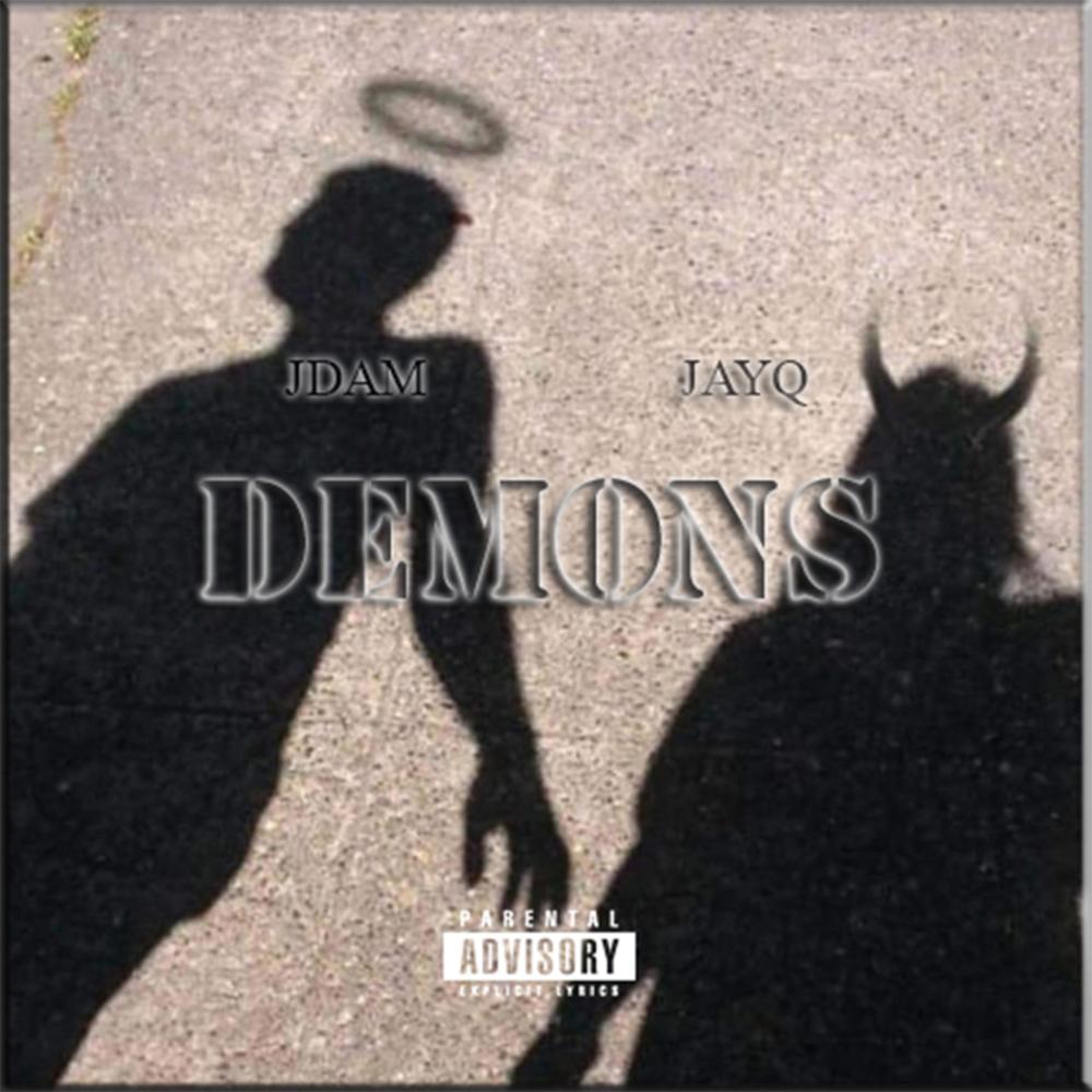 Demons (feat. Jayq) (Explicit)