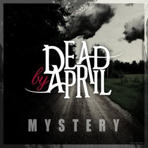 收聽Dead By April的Mystery (Instrumental)歌詞歌曲