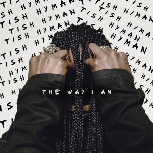 Tish Hyman的專輯The Way I Am (Explicit)