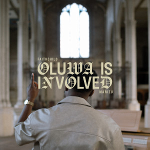 收聽Faith Child的Oluwa is Involved歌詞歌曲
