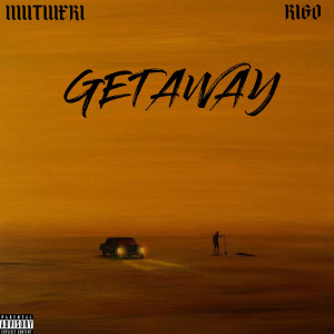 Getaway (Explicit)
