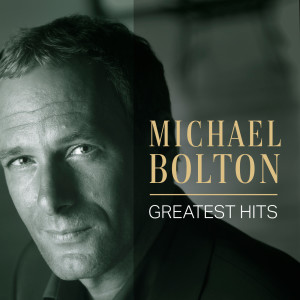 Album Michael Bolton: Greatest Hits from Michael Bolton
