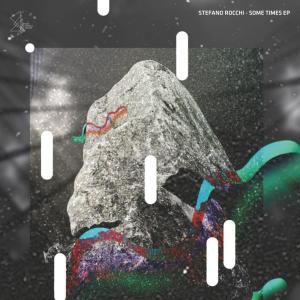 Stefano Rocchi的專輯Some Times EP