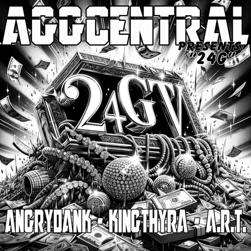 24G (feat. AngryDank, KingThyra & A.R.T.) (Explicit)