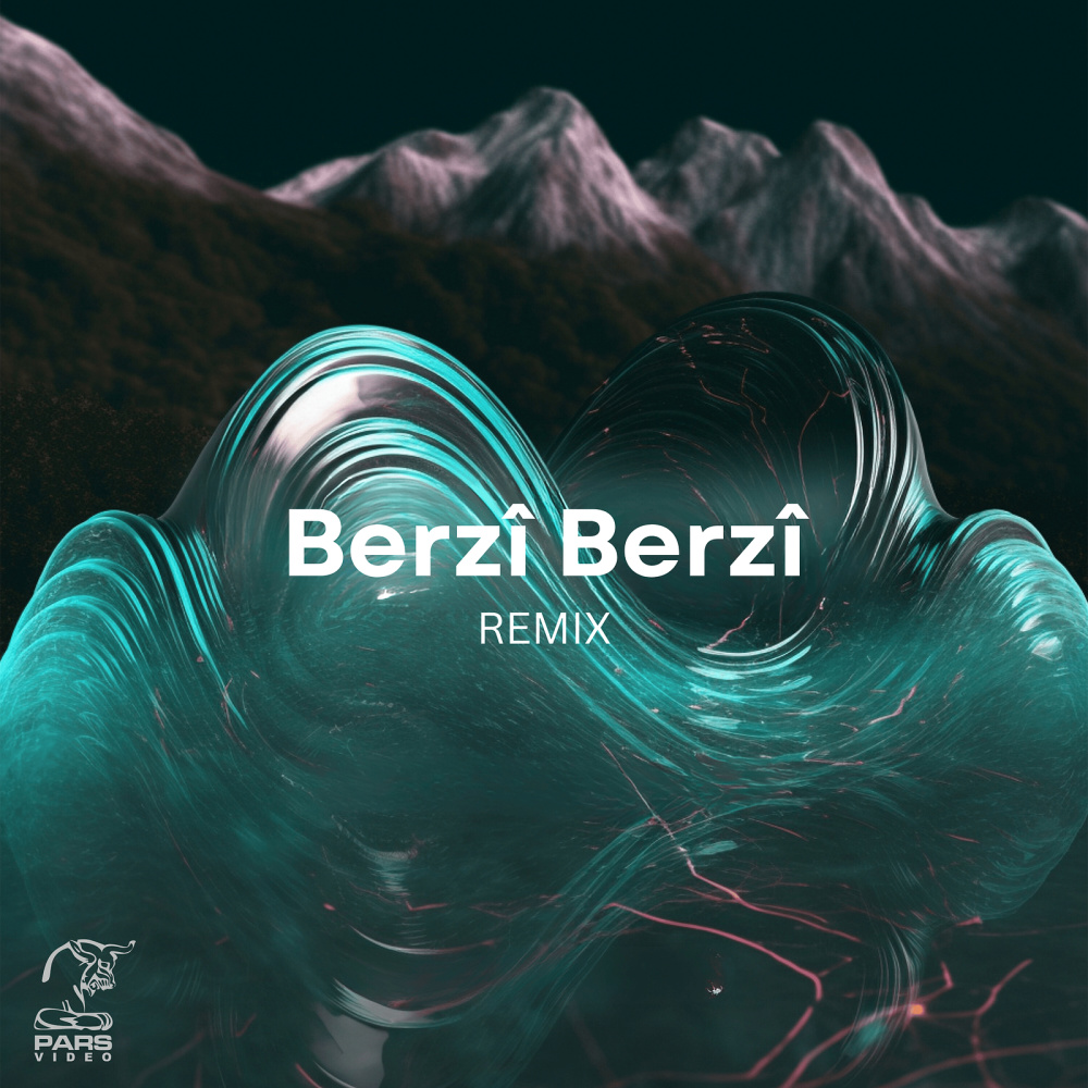 Berzî Berzî (Remix)