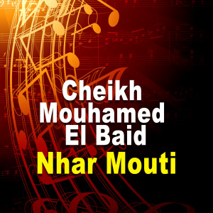 Cheikh Mouhamed El Baid的专辑Nhar Mouti