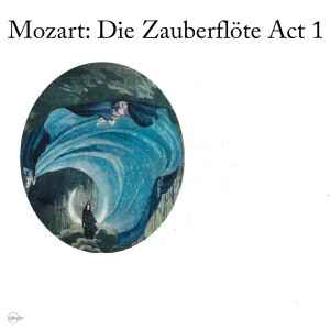 Mozart: Die Zauberflöte Act 1 dari Rosa Mannion
