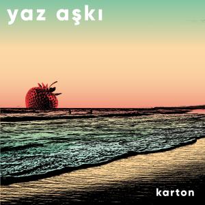 收聽Karton的Yaz Aşkı (Explicit)歌詞歌曲