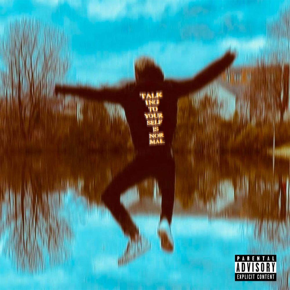 TALKING TO YOURSELF IS NORMAL (Explicit)