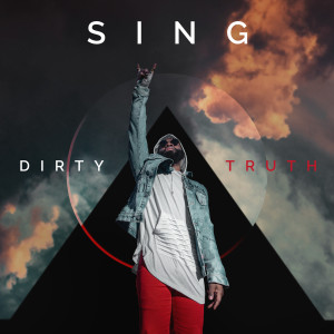 TheRealSING的专辑Dirty Truth (Explicit)