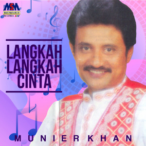Listen to Langkah Langkah Cinta song with lyrics from Munier Khan