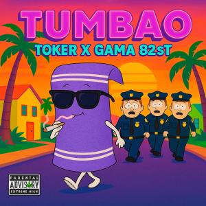 Toker MC Oficial的專輯Tumbao (feat. Gama 82sT) [Explicit]