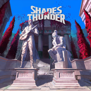 Album Big Break from Shades of Thunder