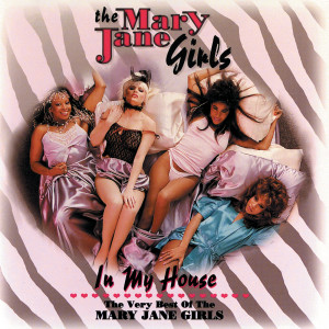 Mary Jane Girls的專輯In My House