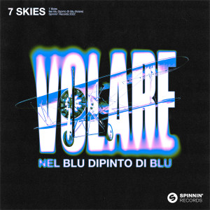 7 Skies的專輯Nel Blu Dipinto Di Blu (Volare) (Extended Mix)