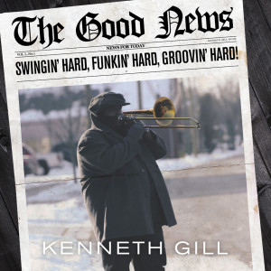 Album The Good News from Kenneth Gill
