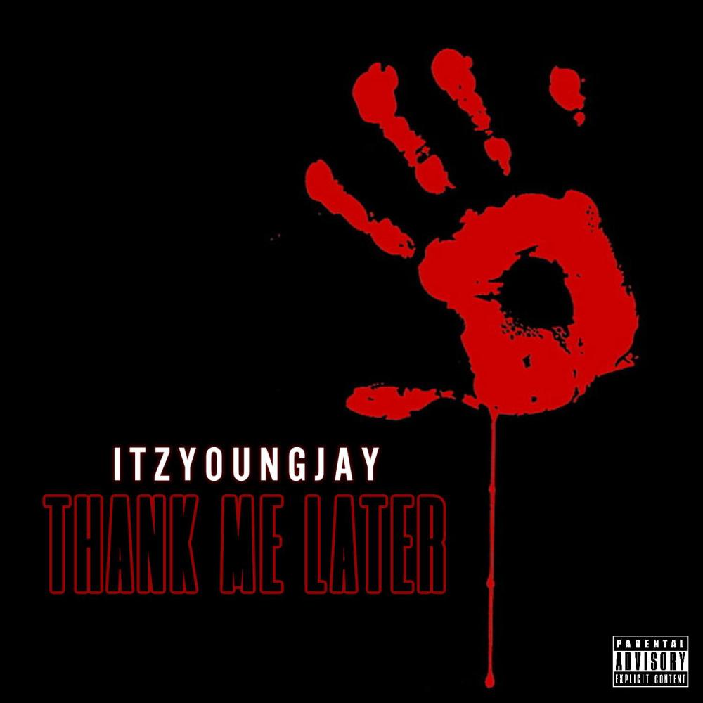Thank Me Later (Explicit)