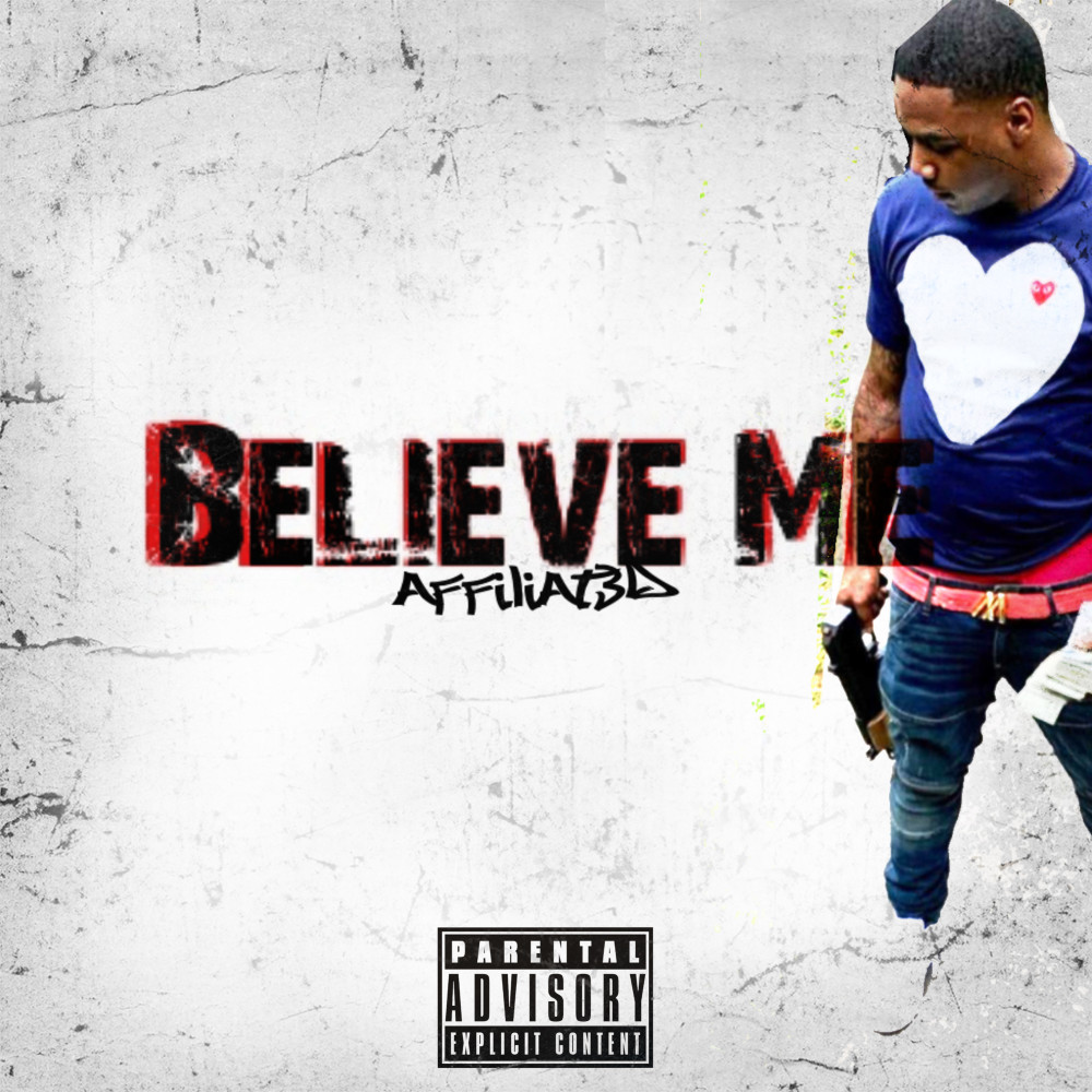 Believe Me (Explicit)