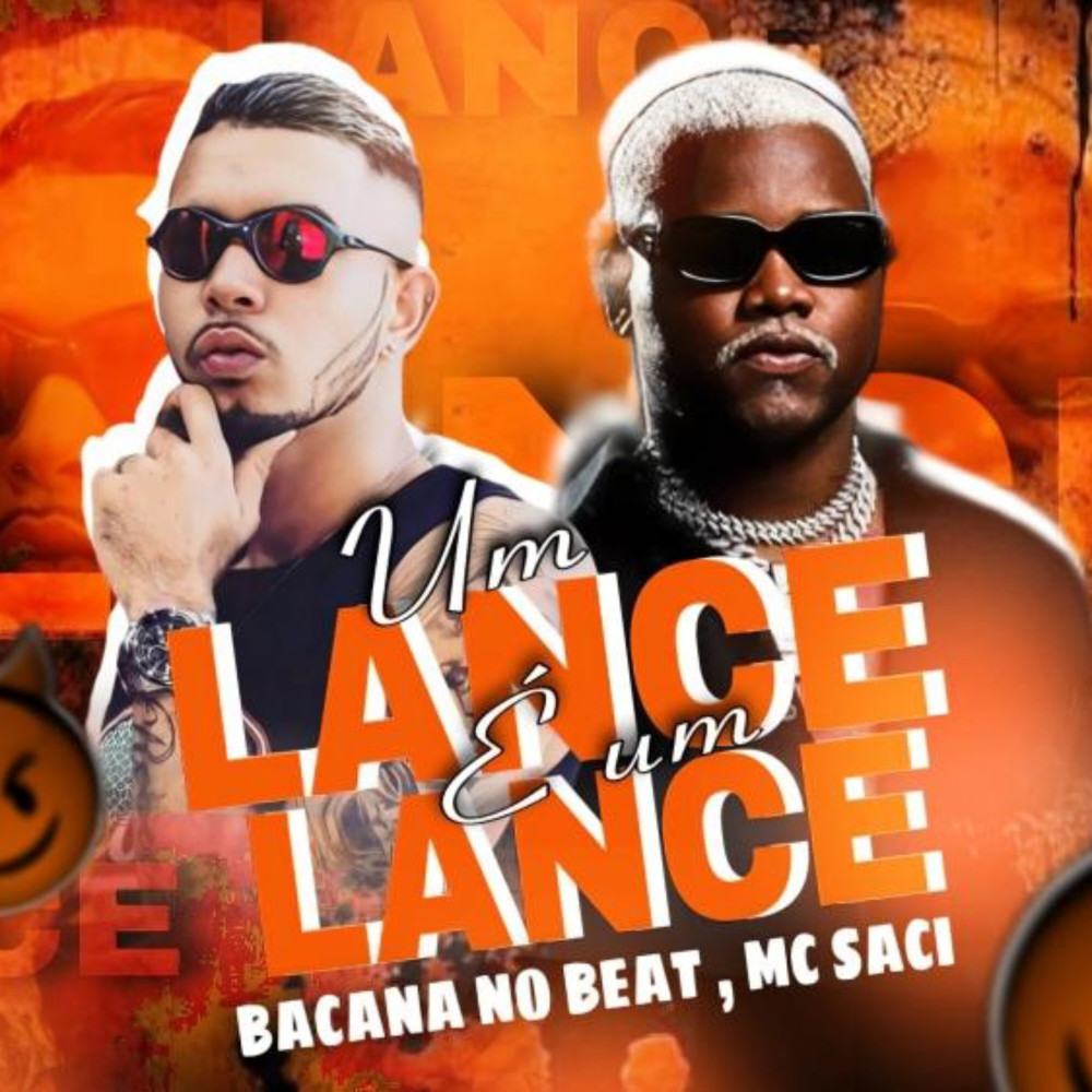 Um Lance É um Lance (feat. MC Saci) (Explicit)