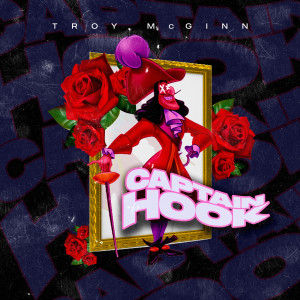 Captain Hook (Explicit) dari Troy McGinn