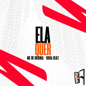 Mc DK Original的專輯Ela Quer