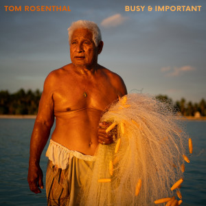 收聽Tom Rosenthal的Busy and Important歌詞歌曲