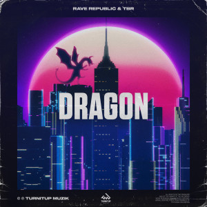 Album Dragon oleh Rave Republic