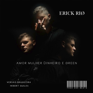 Erick Rio的專輯Amor, Mulher, Dinheiro e Green (Explicit)